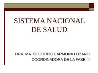 Dra Carmona Lozano - SISTEMA NACIONAL DE SALUD-ENERO'09.ppt